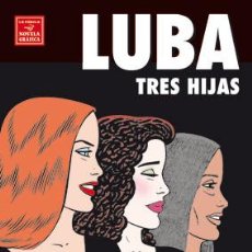 Cómics: CÓMICS. LUBA. TRES HIJAS - BETO HERNANDEZ. Lote 56334966