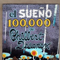 Cómics: EL SUEÑO 100,000 DE PHILBERT DESANEX - GILBERT SHELTON. Lote 58426681