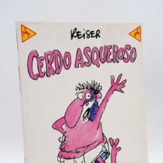 Cómics: ME PARTO 13. CERDO ASQUEROSO (REISER) LA CÚPULA, 2000. OFRT ANTES 5E. Lote 325754023