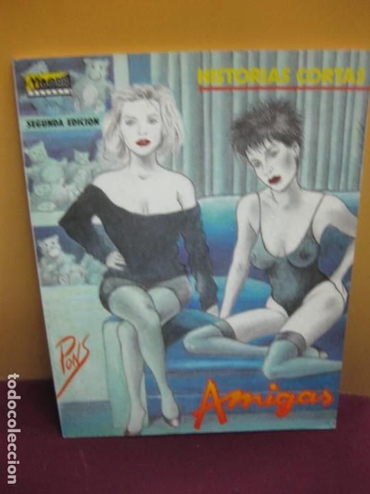 C&oacute;mics: HISTORIAS CORTAS. AMIGAS. PONS. EDICIONES LA CUPULA 1990. - Foto 1