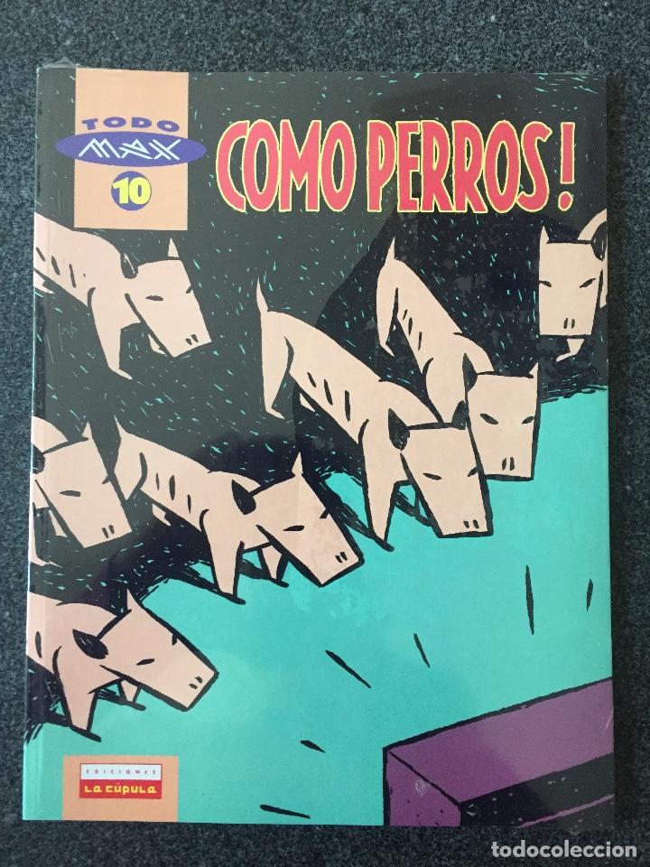 C&oacute;mics: COMO PERROS! - TODO MAX 10 - 1&ordf; EDICI&Oacute;N - LA C&Uacute;PULA - 1995 - &iexcl;PRECINTADO EDITORIAL! - Foto 1