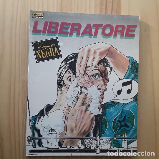 C&oacute;mics: ETIQUETA NEGRA - LIBERATORE (LA C&Uacute;PULA 1985) - Foto 1