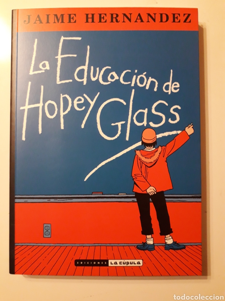 LA EDUCACION DE HOPEY GLASS. JAIME HERNÁNDEZ. TOMO ED. LA CÚPULA. EXCELENTE ESTADO (Tebeos y Comics - La Cúpula - Comic USA)