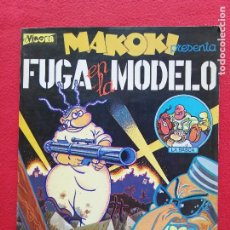 Cómics: FUGA EN LA MODELO, EL VÍBORA~MAKOKI - 1981 - GALLARDO Y MEDIAVILLA - ED. LA CÚPULA, BARCELONA. Lote 249066000