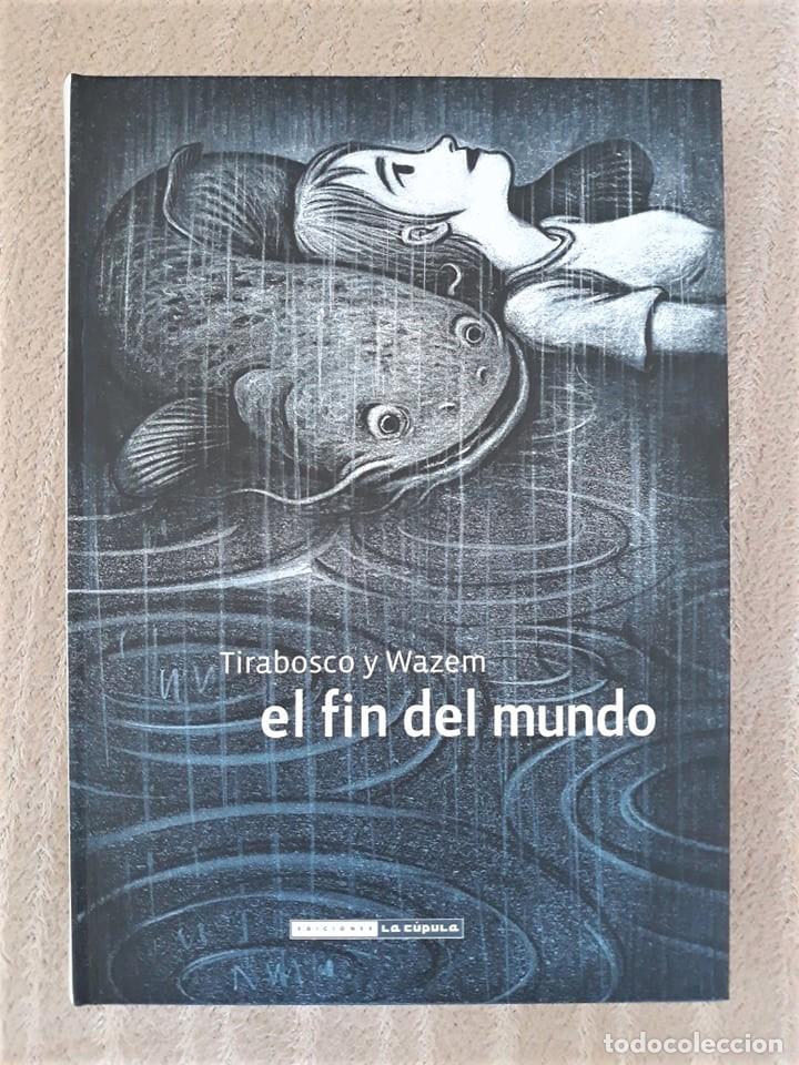C&oacute;mics: EL FIN DEL MUNDO - TIRABOSCO Y WAZEM - Foto 1