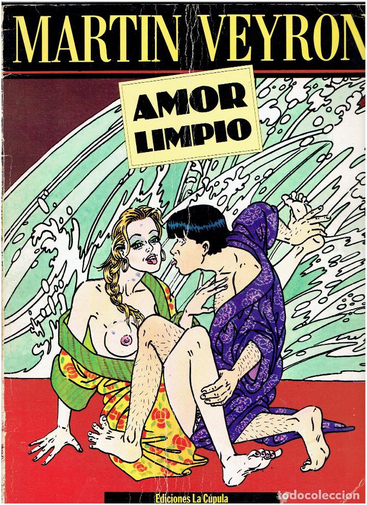 C&oacute;mics: * MARTIN VEYRON * AMOR LIMPIO * EDICIONES LA C&Uacute;PULA 1&ordf; EDICI&Oacute;N 1984 * - Foto 1