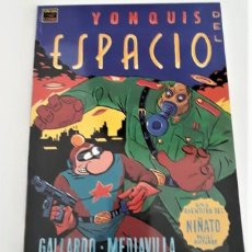 Cómics: YONQUIS DEL ESPACIO (UNA AVENTURA DEL NIÑATO) - GALLARDO Y MEDIAVILLA - LA CÚPULA. Lote 298800573