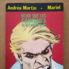 Cómics: DEJAD QUE LOS CAIMANES SE ACERQUEN A MÍ, POR ANDREU MARTÍN Y MARIEL (LA CÚPULA, 1981). ONLIYÚ.. Lote 311932178