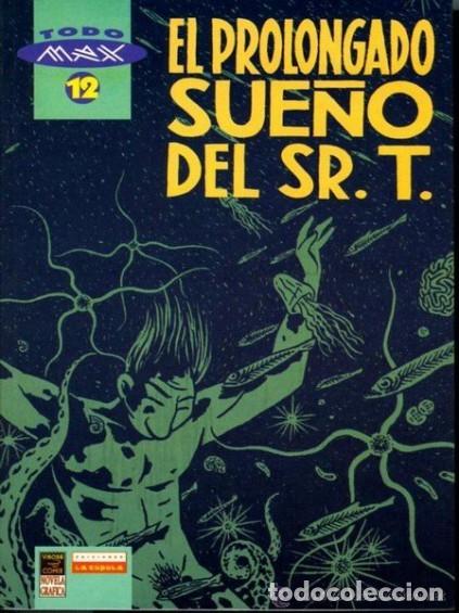 C&oacute;mics: EL PROLONGADO SUE&Ntilde;O DEL SR. T.-TODO MAX- N&ordm; 12 -UNA OBRA MAESTRA-EDICI&Oacute;N ORIGINAL-1998-PERFECTO-6235