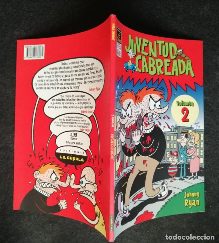C&oacute;mics: JUVENTUD CABREADA VOL. 2 (JOHNNY RYAN) LA C&Uacute;PULA 2004 EXCELENTE ESTADO - Foto 2