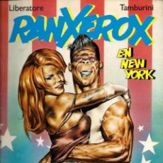 Cómics: LIBERATORE - RANXEROX EN NEW YORK - LA CUPULA 1985 3ª EDICION -MUY BIEN. Lote 346781378