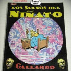 Comics : LOS SUEÑOS DEL NIÑATO, GALLARDO, ED. LA CÚPULA 1986, MUY DIFICIL. Lote 348314133