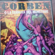 Cómics: CORBEN O LA TERNUERA DEL MONSTRUO, EDICIONES LA CUPULA. Lote 365812436
