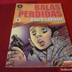 Cómics: BALAS PERDIDAS Nº 1 ( DAVID LAPHAM ) ¡BUEN ESTADO! LA CUPULA. Lote 371621806