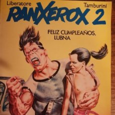 Cómics: RANXEROX 2 FELIZ CUMPLEAÑOS LUBNA EDICIONES LA CUPULA 1984