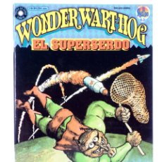 Cómics: WONDER WART-HOG. EL SUPERSERDO 4 (GILBERT SHELTON) LA CÚPULA, 2002. OFRT