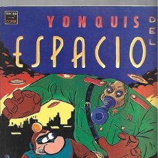 Cómics: YONQUIS DEL ESPACIO, 1990, LA CÚPULA, MUY BUEN ESTADO