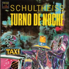 Cómics: TURNO DE NOCHE. SCHULTHEISS. LA CUPULA 1991. Lote 400923034