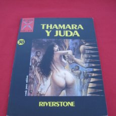 Cómics: COLECCION X - Nº 38 - THAMARA Y JUDA - RIVERSTONE - EDICIONES LA CUPULA.. Lote 401839014