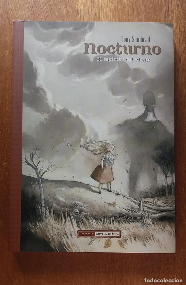 Comics : NOCTURNO, EL ESPIRITU DEL VIENTO, TONY SANDOVAL, EDICIONES LA CUPULA, NOVELA GRAFICA, 2009