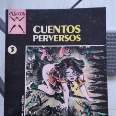Cómics: COLECCION X Nº 3 CUENTOS PERVERSOS LECLAIRE / DEFORGES 1986