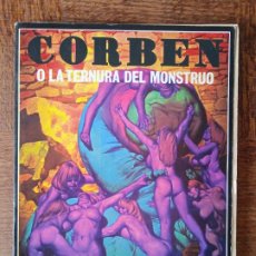 Cómics: CORBEN O LA TERNURA DEL MONSTRUO. ALBUM RUSTICA 98PGNAS. EDICIONES LA CUPULA.