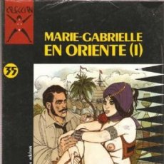 Cómics: MARIE GABRIELLE EN ORIENTE I (PICHARD) COLECCION X Nº 35 - LA CUPULA - MUY BUEN ESTADO