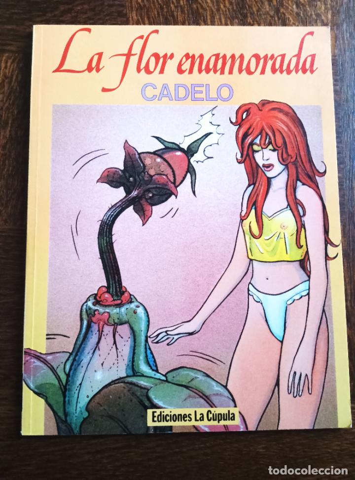 C&oacute;mics: LA FLOR ENAMORADA, CADELO. ALBUM RUSTICA EDICIONES LA CUPULA - Foto 1