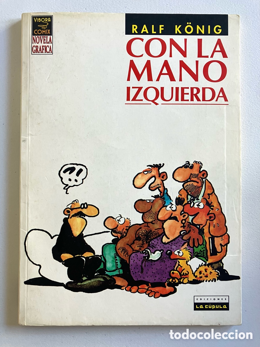C&oacute;mics: CON LA MANO IZQUIERDA. RALF K&Ouml;NIG - Foto 1