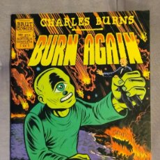 Cómics: BURN AGAIN. CHARLES BURNS. LA CÚPULA, 1995.