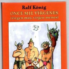 Fumetti: ONCE MIL VIRGENES (VIRGEN MAS, VIRGEN MENOS). RALF KÖNIG. LA CUPULA, AÑO 2013