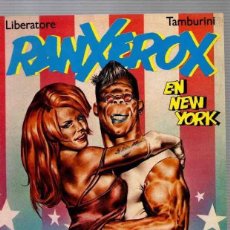 Fumetti: RANXEROX EN NEW YORK. LIBERATORE - TAMBURINI. EDICIONES LA CUPULA. AÑO 1990. 4ª EDICION