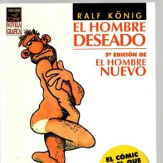 Cómics: EL HOMBRE DESEADO EL HOMBRE NUEVO. RALF KÖNIG. LA CUPULA 2001. 5ª EDICION