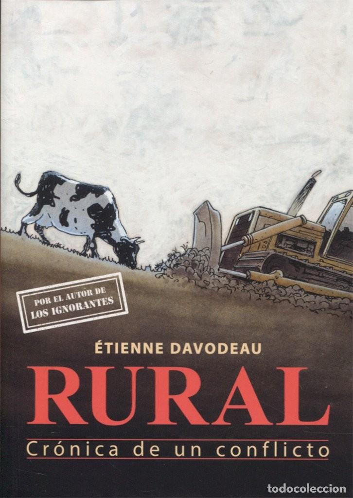 C&oacute;mics: RURAL Cr&oacute;nica de un conflicto - &Eacute;TIENNE DAVODEAU - LA C&Uacute;PULA - Foto 1
