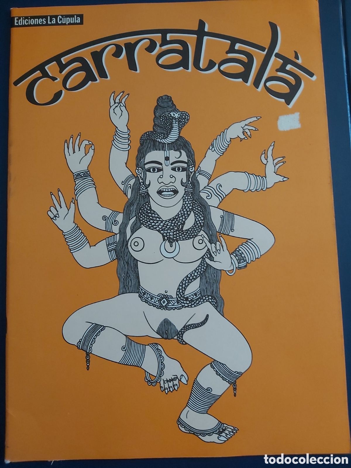 C&oacute;mics: CARRATAL&Aacute; COLECCI&Oacute;N DELIRIO GRAFICO EDICIONES LA C&Uacute;PULA - Foto 1