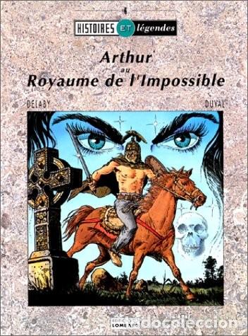 C&oacute;mics: Arthur au Royaume de lImpossible. Delaby - Duval - Foto 1