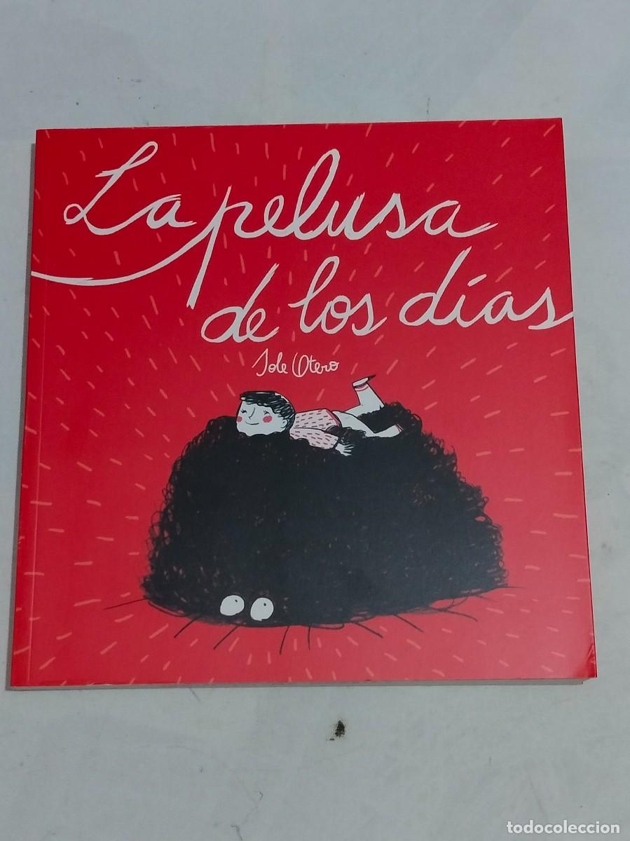 C&oacute;mics: COMIC LA PELUSA DE LOS DIAS.SOLE OTERO.EDICIONES LA CUPULA. - Foto 1