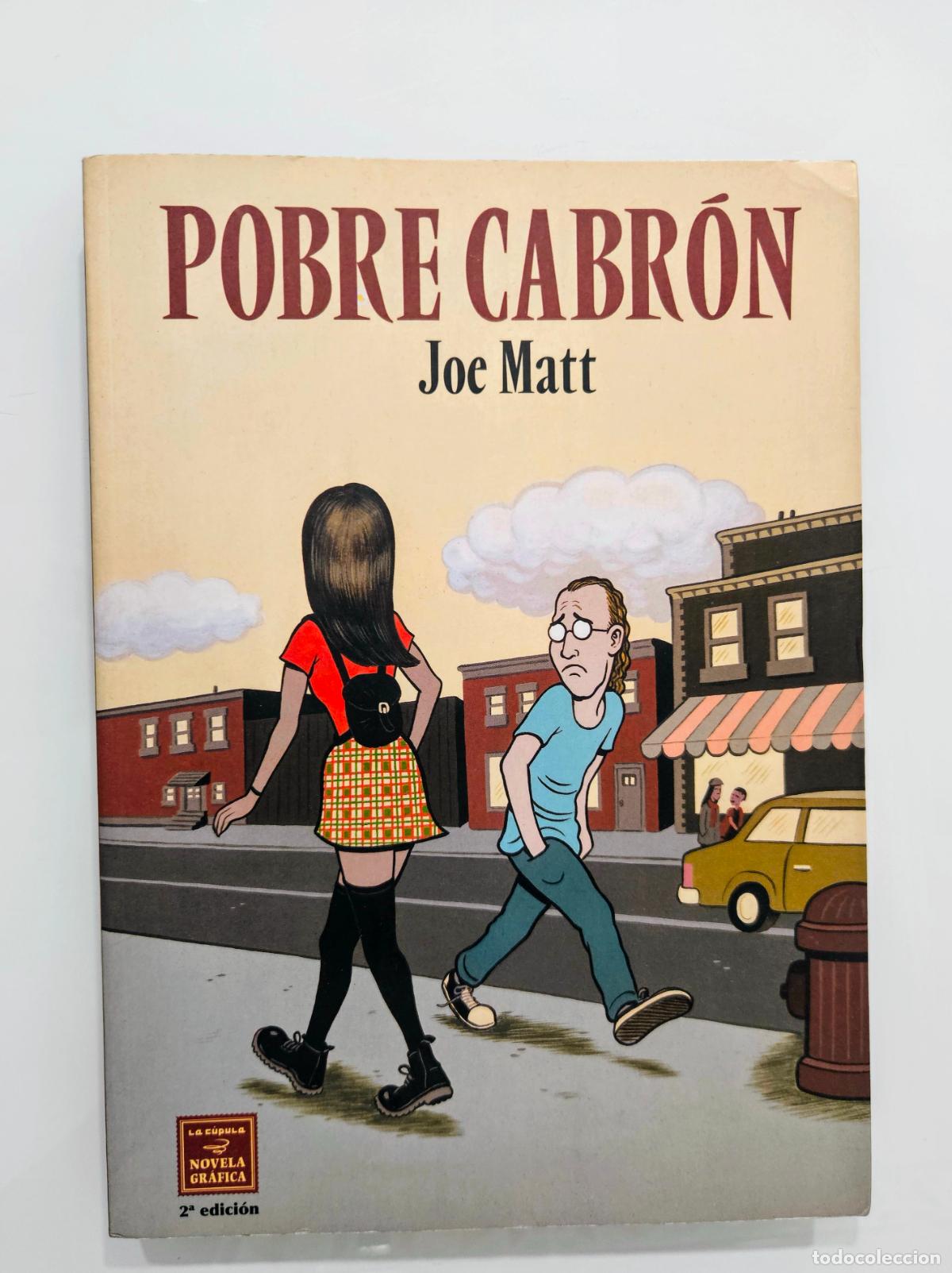 C&oacute;mics: Pobre cabr&oacute;n | Matt, Joe | Ediciones La C&uacute;pula, 2008 - Foto 2