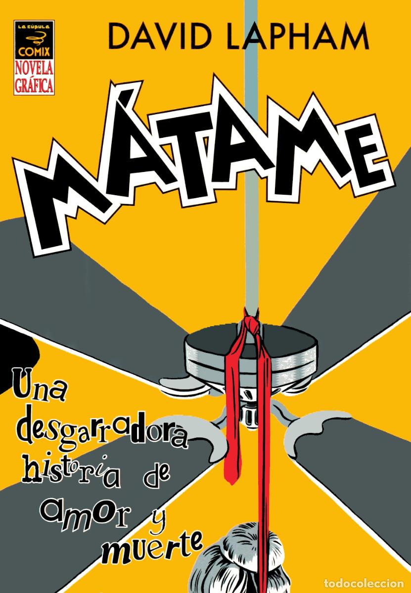 C&oacute;mics: TODO M&Aacute;TAME DE DAVID LAPHAM (La C&uacute;pula 2005) Integral, &iexcl;SUPER OFERTA! - Foto 1