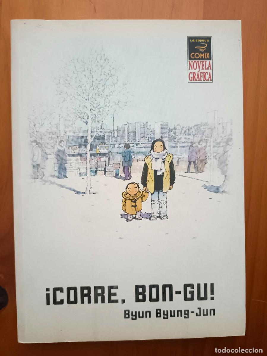 C&oacute;mics: Corre, Bon-Gu! - Byun Byung-Jun.La C&uacute;pula Comix. - Foto 1