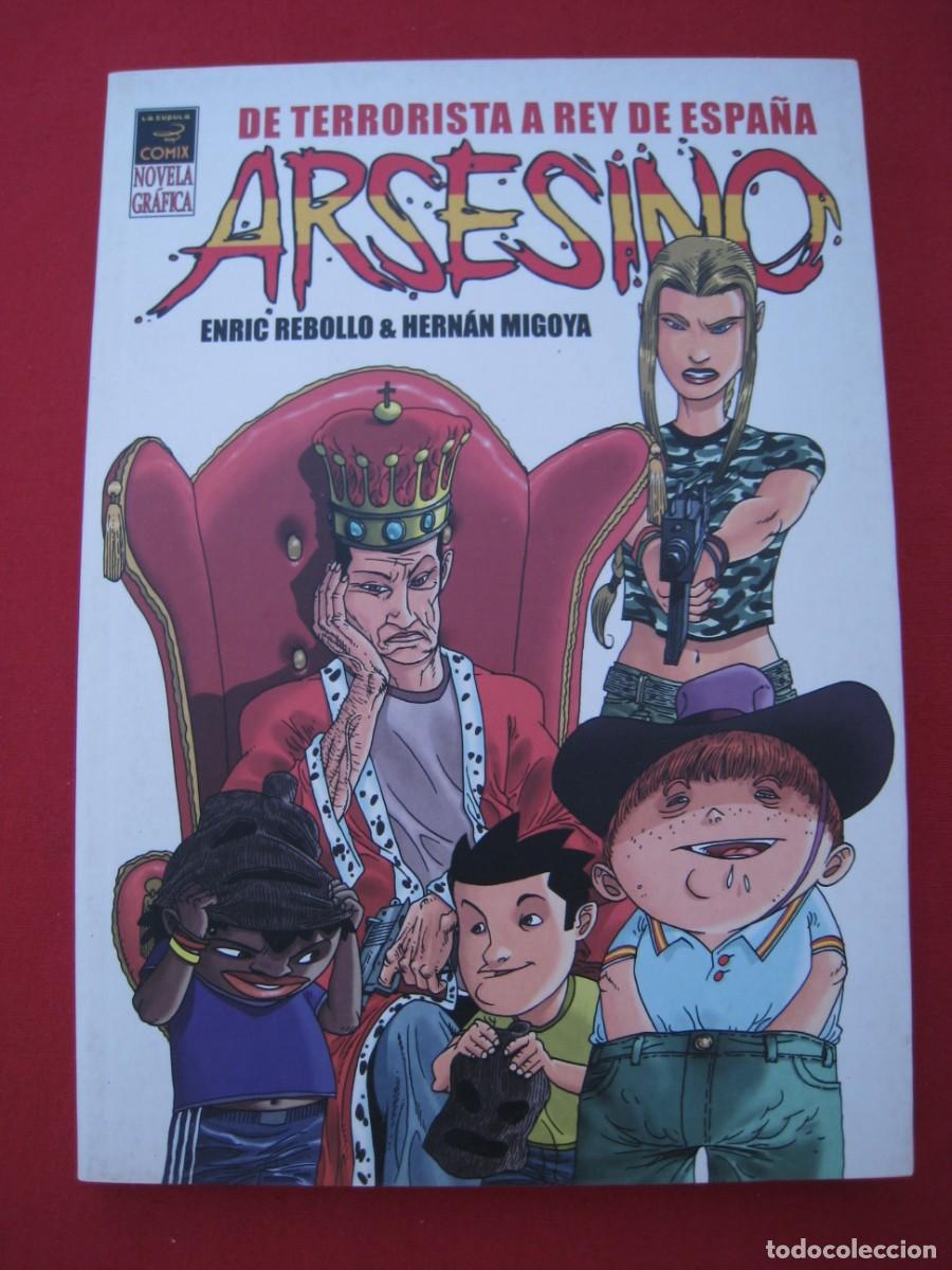 C&oacute;mics: DE TERRORISTA A REY DE ESPA&Ntilde;A - ARSESINO - EDICIONES LA CUPULA. - Foto 1