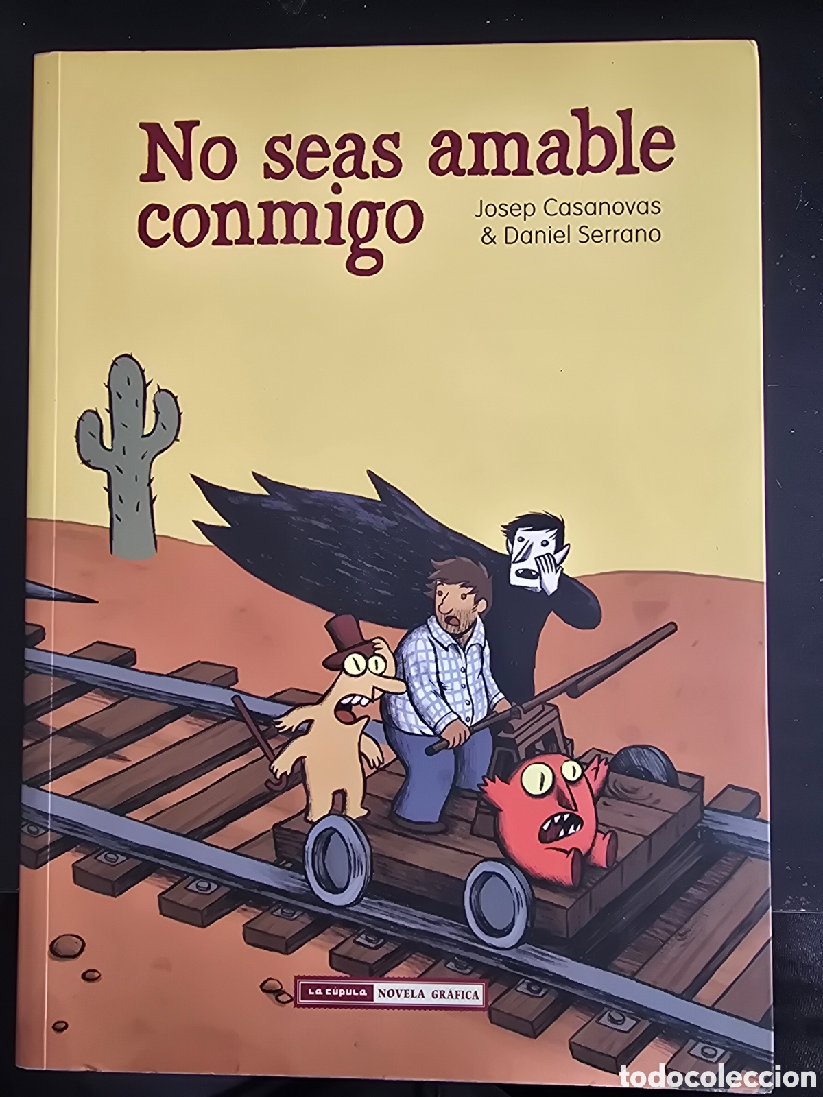 C&oacute;mics: NO SEAS AMABLE CONMIGO. JOSEP CASANOVAS, DANIEL SERRANO - Foto 1
