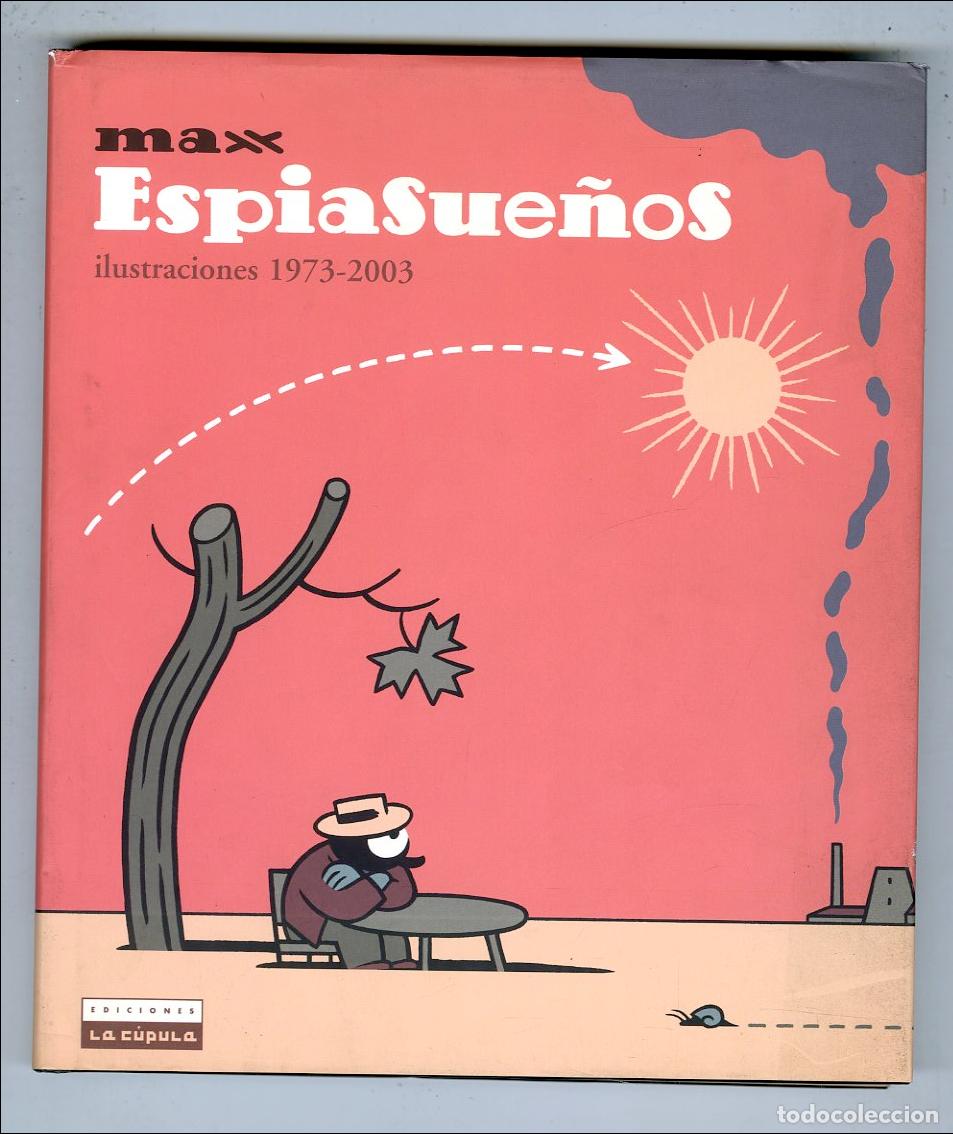C&oacute;mics: Espiasue&ntilde;os / Ilustraciones 1973-2003 / Ediciones La C&uacute;pula / 2003 - Max - Foto 1