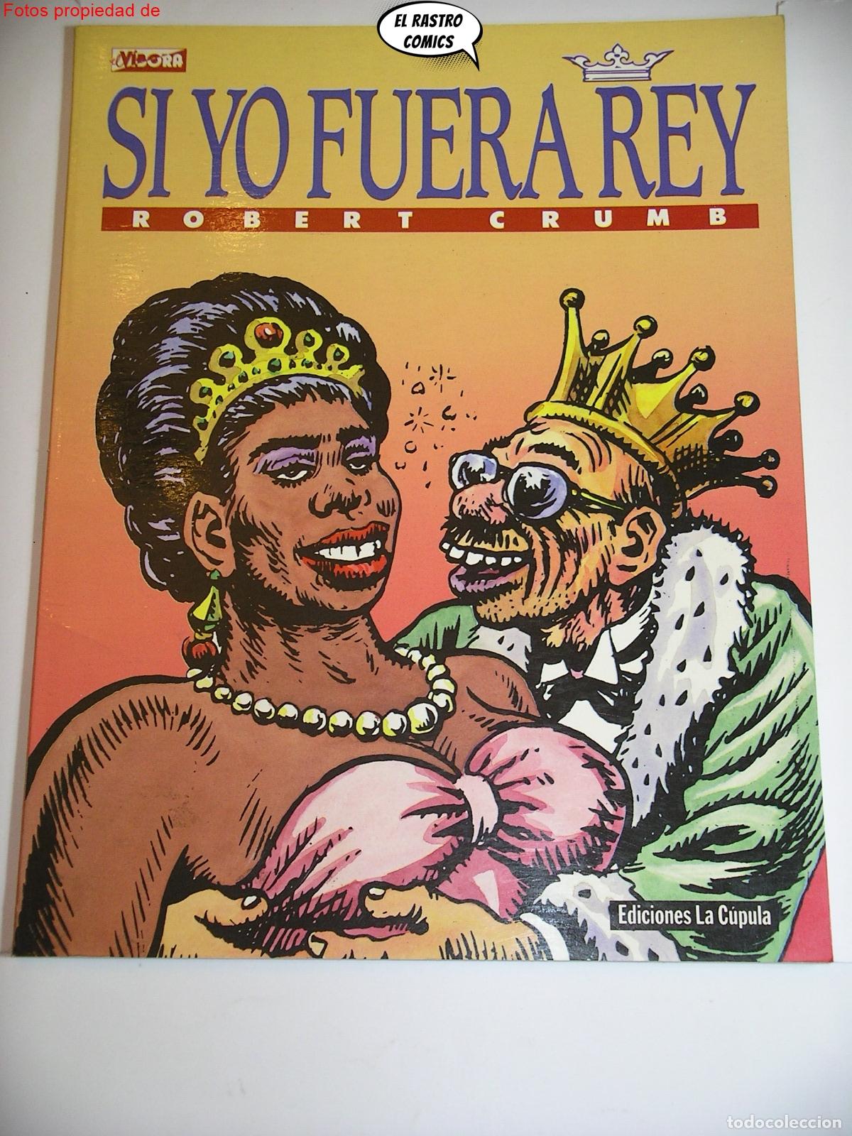 C&oacute;mics: Robert Crumb, Si yo fuera Rey, ed. La C&uacute;pula 1&ordf; edici&oacute;n 1988, 9D - Foto 2