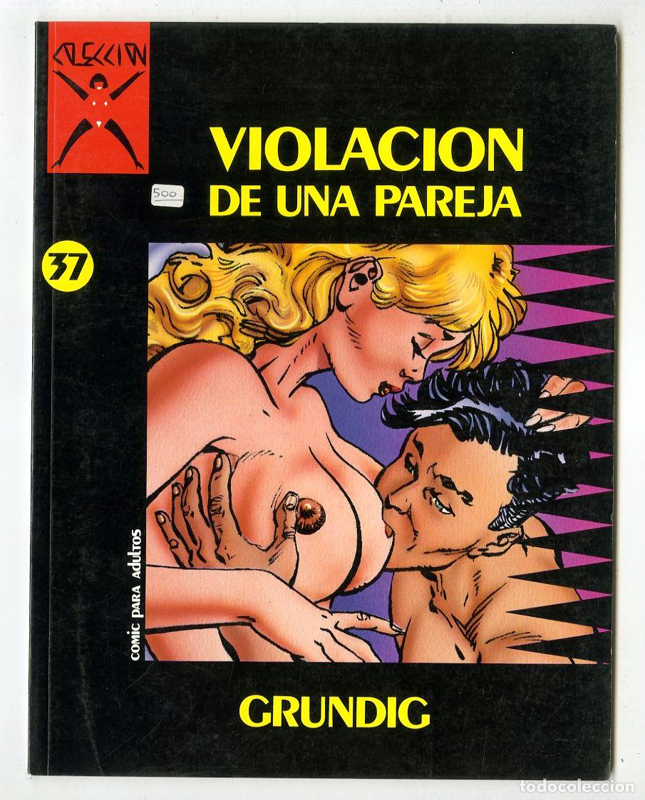 C&oacute;mics: Violaci&oacute;n de una Pareja / Colecci&oacute;n X / N.37 / Ediciones La C&uacute;pula / 1991