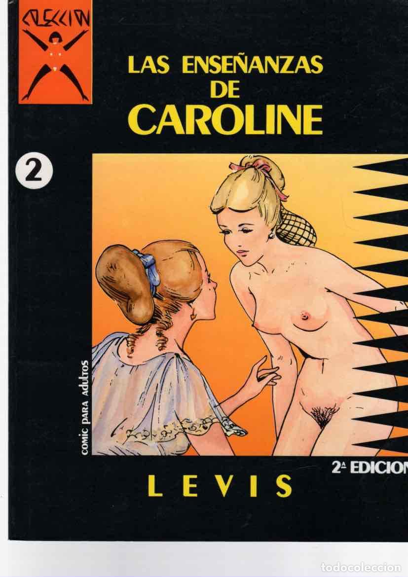 C&oacute;mics: LAS ENSE&Ntilde;ANZAS DE CAROLINE. LEVIS. COLECCION X N&ordm; 2. LA CUPULA 1985