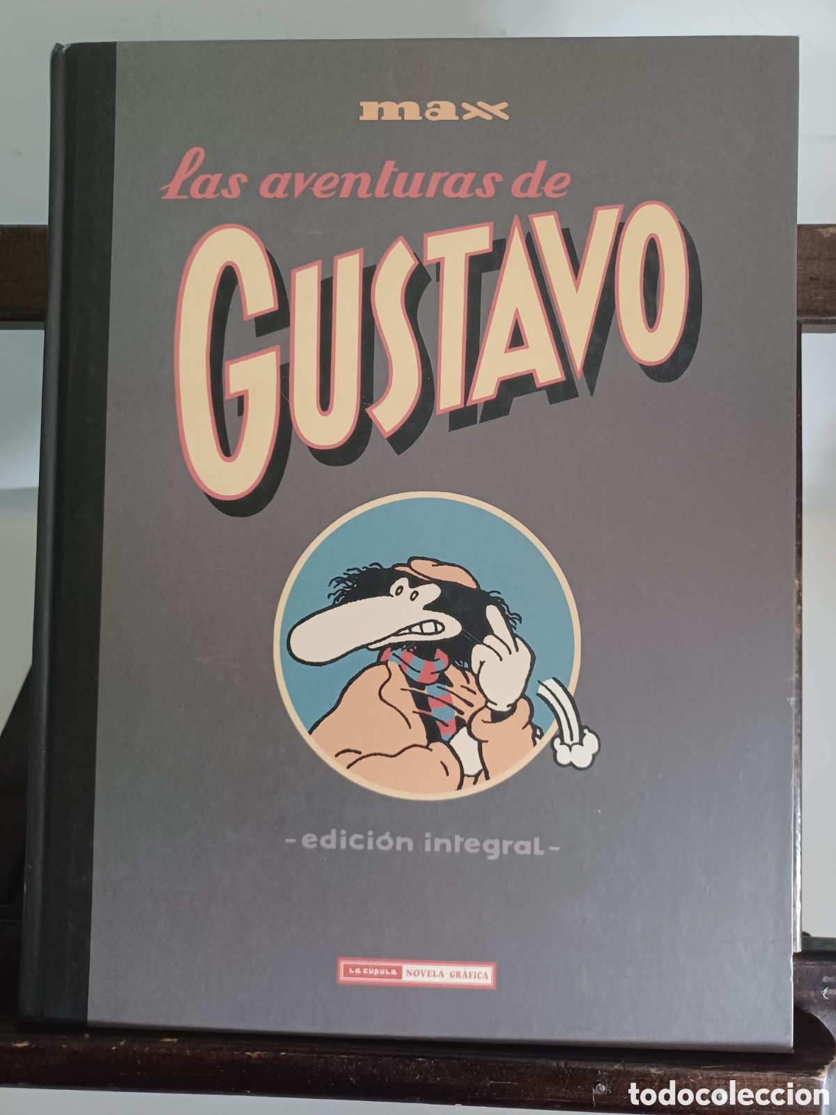 C&oacute;mics: Las aventuras de Gustavo. Edici&oacute;n integral/ Max/ La C&uacute;pula/ NUEVO A ESTRENAR