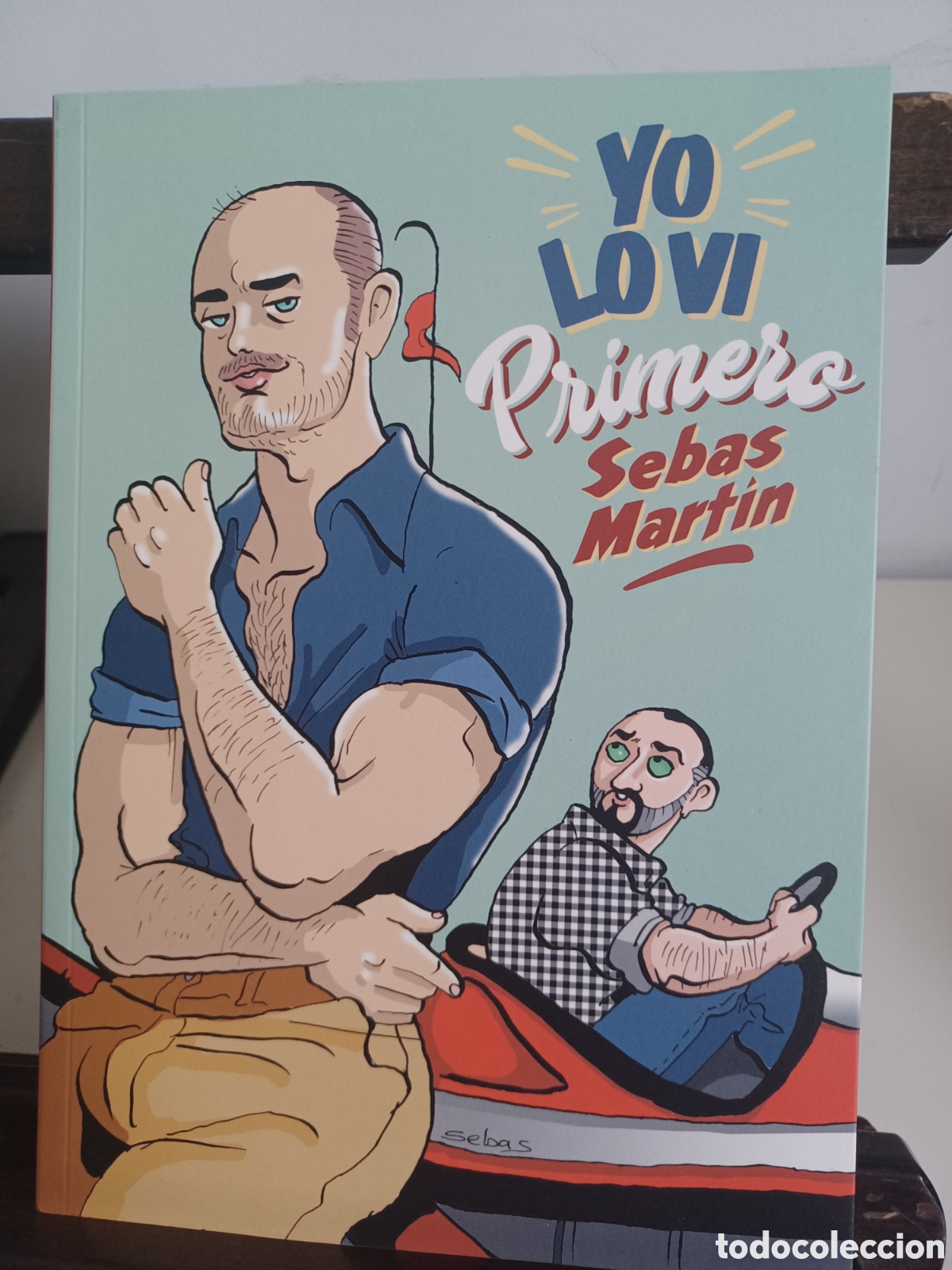 C&oacute;mics: Yo lo vi primero/ Sebas Mart&iacute;n/ La C&uacute;pula/ NUEVO A ESTRENAR