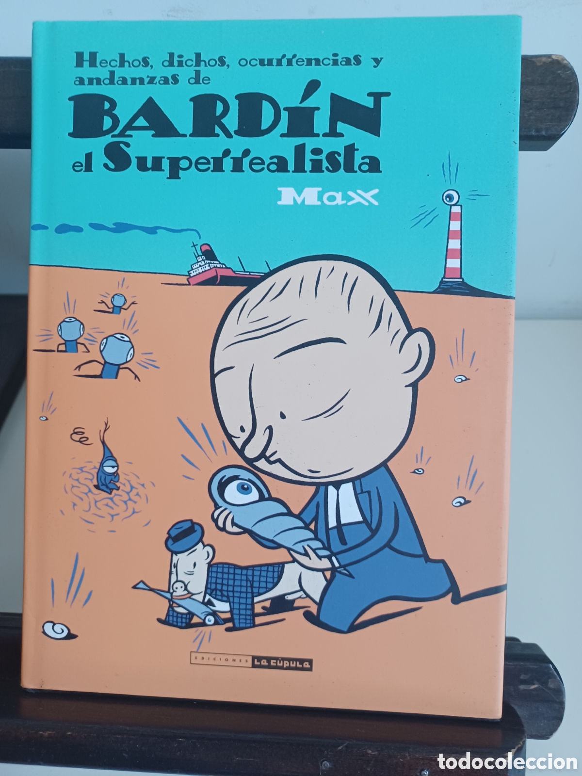C&oacute;mics: Bard&iacute;n el superrealista/ Max/ La C&uacute;pula/ NUEVO A ESTRENAR