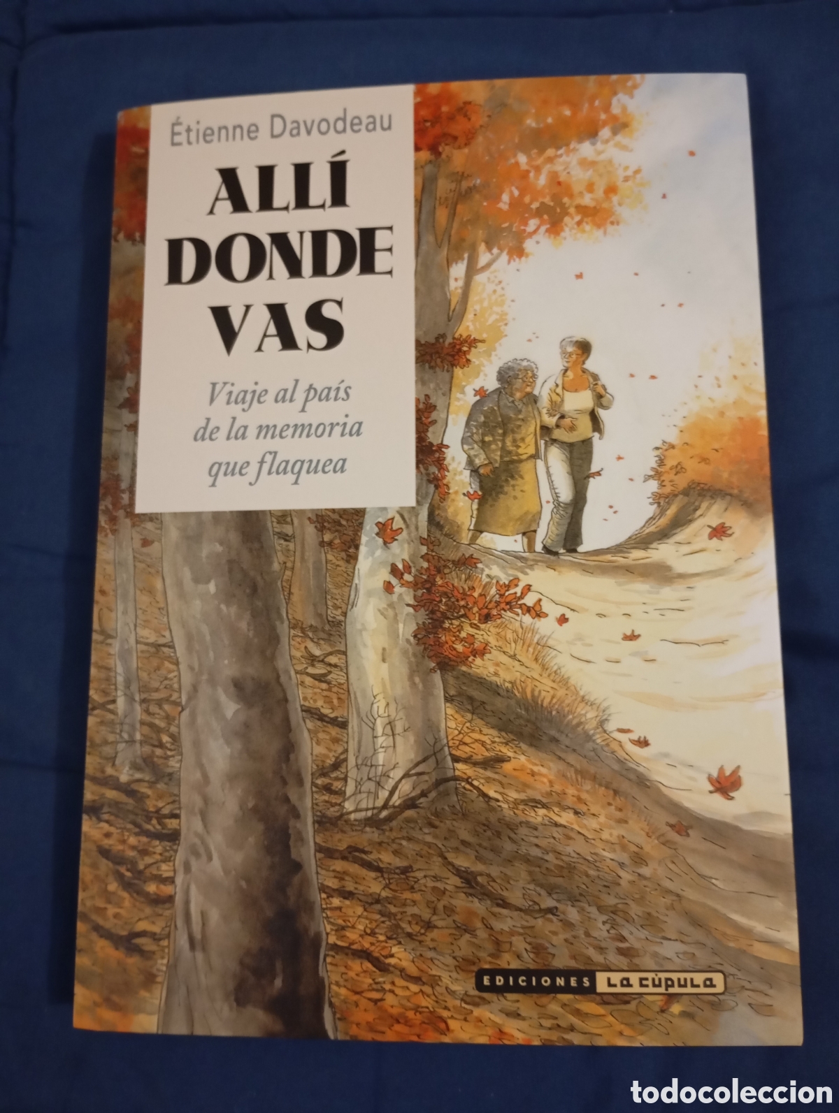 C&oacute;mics: ALL&Iacute; DONDE VAS - &Eacute;TIENNE DAVODEAU - LA C&Uacute;PULA
